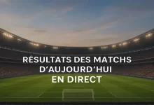 résultats des matchs d'aujourd'hui en direct