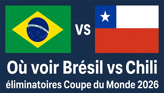 Où voir Brésil vs Chili éliminatoires Coupe du Monde 2026