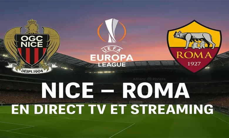 Nice – Roma en direct TV et streaming Ligue Europa 2025