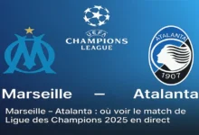 OM – Atalanta : où voir le match de Ligue des Champions 2025 en direct