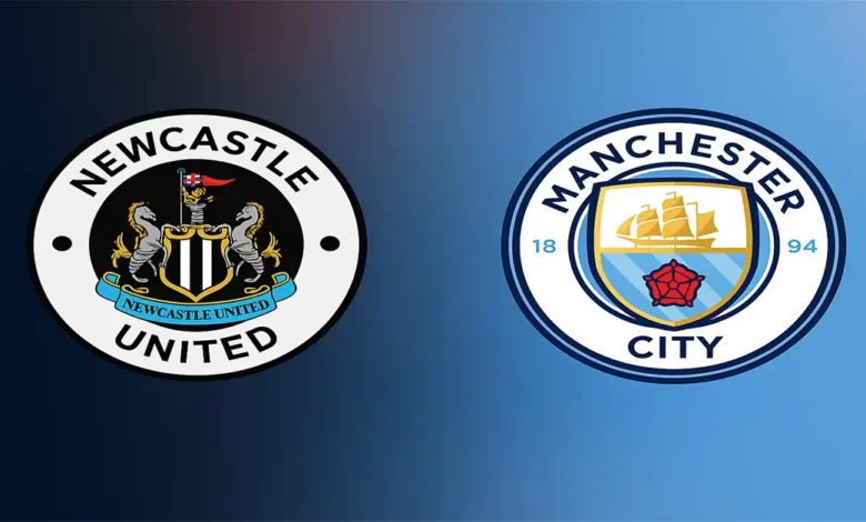 Newcastle – Man City : affiche de Premier League 2025