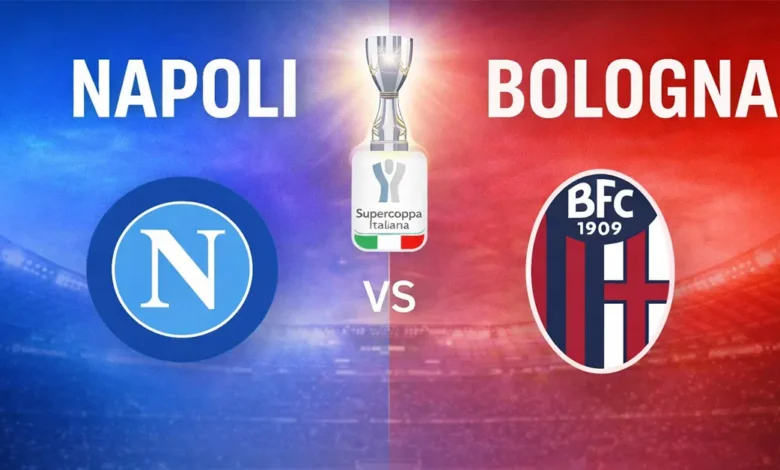 Napoli Bologna finale Supercoupe Italie