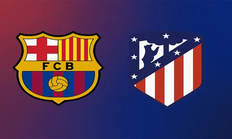 Où regarder Barça – Atlético Madrid en direct ?