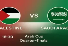 Palestine – Arabie Saoudite : Quart de finale Coupe Arabe 2025