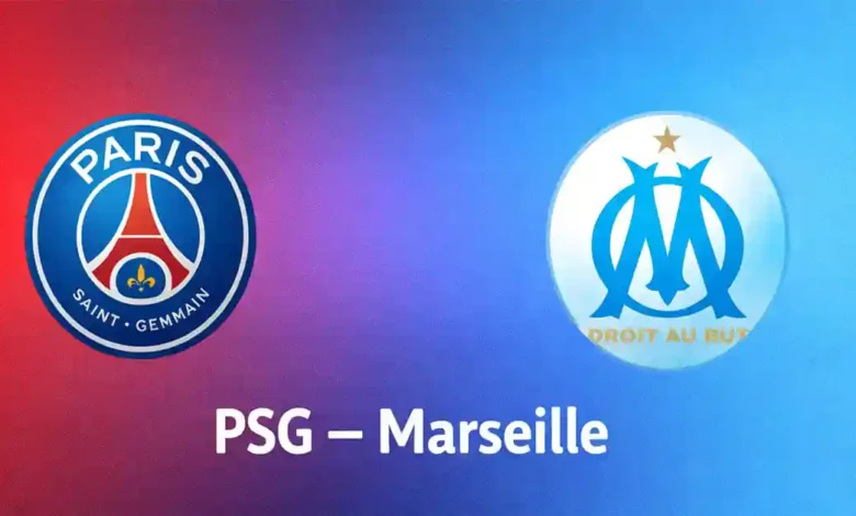 PSG Marseille : sur quelle chaîne et à quelle heure suivre le match en direct