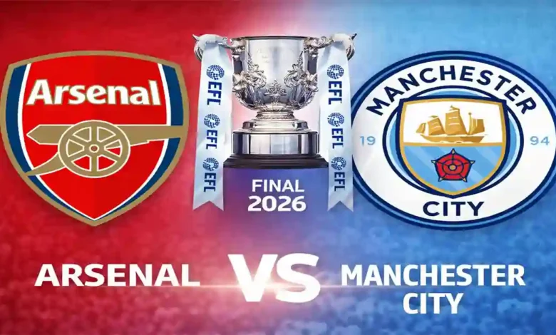 Arsenal Manchester City finale EFL Cup 2026