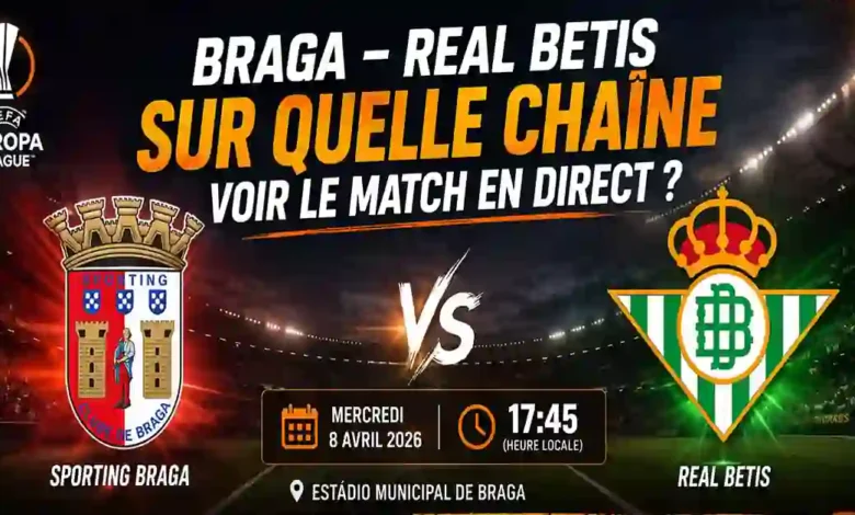Sporting Braga – Real Betis : quelle chaîne diffuse le match en direct ?