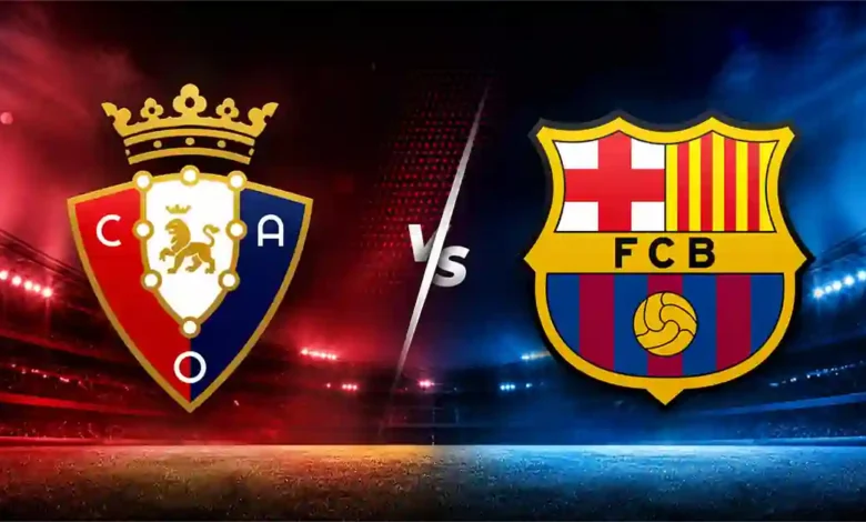 Osasuna - Fc Barcelone heure diffusion TV et chaînes du match